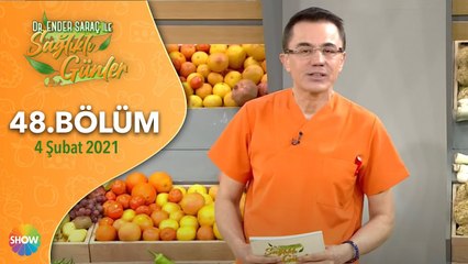 Dr. Ender Saraç ile Sağlıklı Günler 48.Bölüm | 4 Şubat 2021