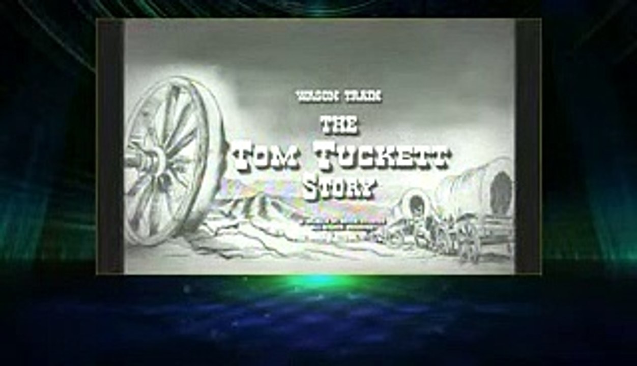Wagon Train Sea 03 Epis 21 The Tom Tuckett Story Part 1 2 Dailymotion 