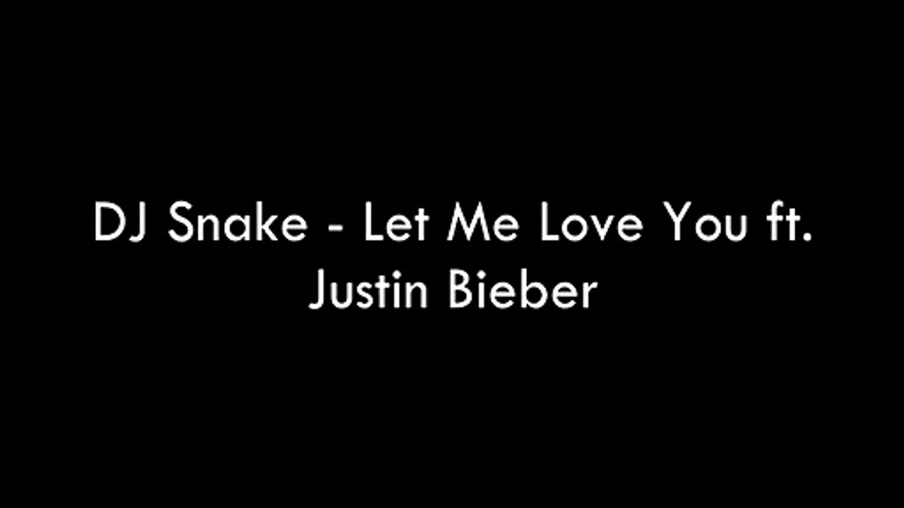 Let me love you  Justin Bieber song