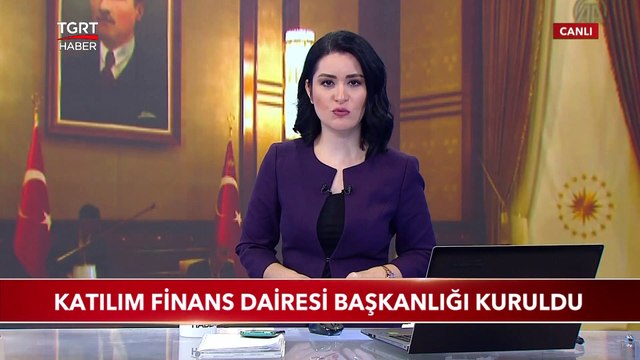 Katılım Finans Dairesi Başkanlığı Kuruldu