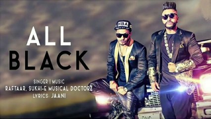 ALL BLACK - Raftaar & Sukhe | new hindi song 2021 |
