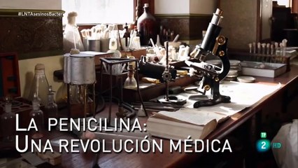 LA PENICILINA: UNA REVOLUCIÓN MÉDICA - La noche temática