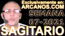 SAGITARIO   Horóscopo ARCANOS COM 7 al 13 de febrero de 2021   Semana 07