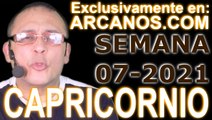CAPRICORNIO   Horóscopo ARCANOS COM 7 al 13 de febrero de 2021   Semana 07
