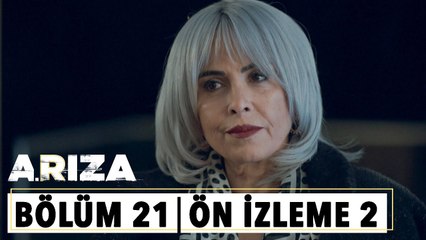 Arıza 21.Bölüm 2.Ön İzleme