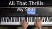 All That Thrills My Soul is Jesus - piano instrumental hymn with lyrics