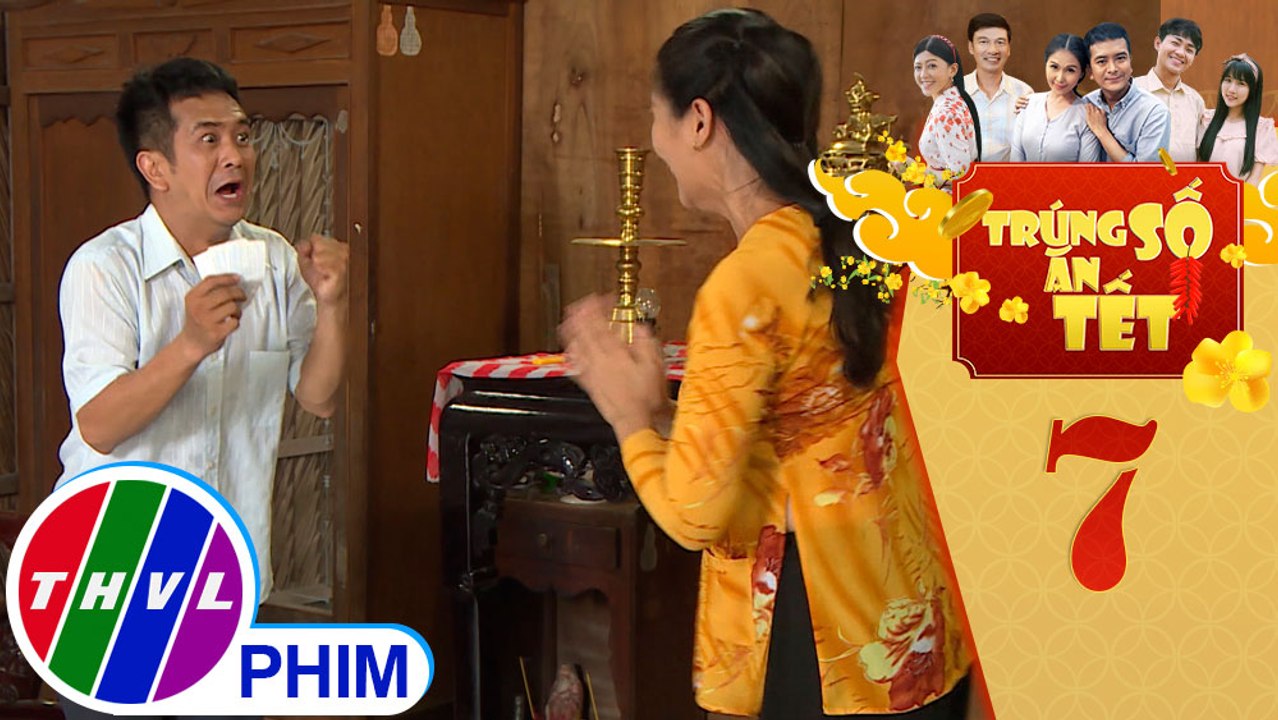Trúng số ăn Tết - Tập 7[1]: Hơn nhớ lại chuyện mình đã lấy lại vé số ngày hôm đó