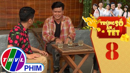 Trúng số ăn Tết - Tập 8[2]: Bá bị Hơn và dì Năm vạch trần chuyện lừa gạt tiền