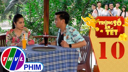 Trúng số ăn Tết - Tập 10[1]: Hà hợp tác cùng Bá lên kế hoạch dụ dỗ Ba Hơn