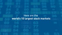 World’s 10 Largest Stock Markets