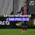 Ligue 1: Le debrief express d'OM-PSG (0-2)