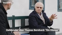 Halbbruder über Thomas Bernhard: 