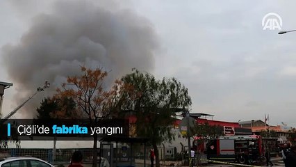 Çiğli'de çıkan fabrika yangını