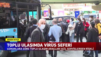 Toplu ulaşımda virüs seferi