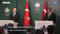 Davutoğlu ve Babacan Birlikte Erdoğan’ı ve Sistemi Eleştirdi