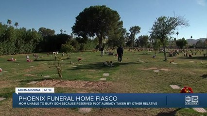 Valley mother waiting to bury son after cemetery put relative's body 'in the wrong spot'