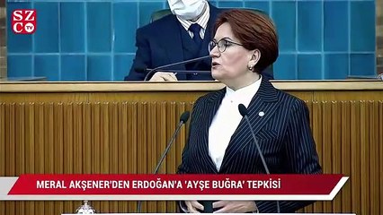 Akşener’den Erdoğan’a ‘Ayşe Buğra’ tepkisi