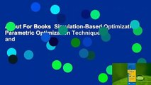 About For Books  Simulation-Based Optimization: Parametric Optimization Techniques and