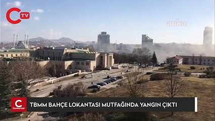 TBMM yerleşkesi içindeki bahçe lokantasının mutfağında yangın çıktı