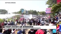 Canons à eau, tirs : la tension monte en Birmanie contre les manifestants anti-coup d'Etat