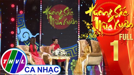 Hương sắc mùa xuân - Tập 1 FULL: Khúc tự tình ngày xuân