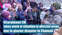 Uttarakhand CM takes stock of situation in affected areas due to glacier disaster in Chamoli