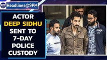 Republic Day Violence: Actor Deep Sidhu sent to 7-day police custody| Oneindia News