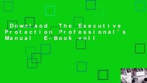 Downlaod  The Executive Protection Professional's Manual  E-Book voll