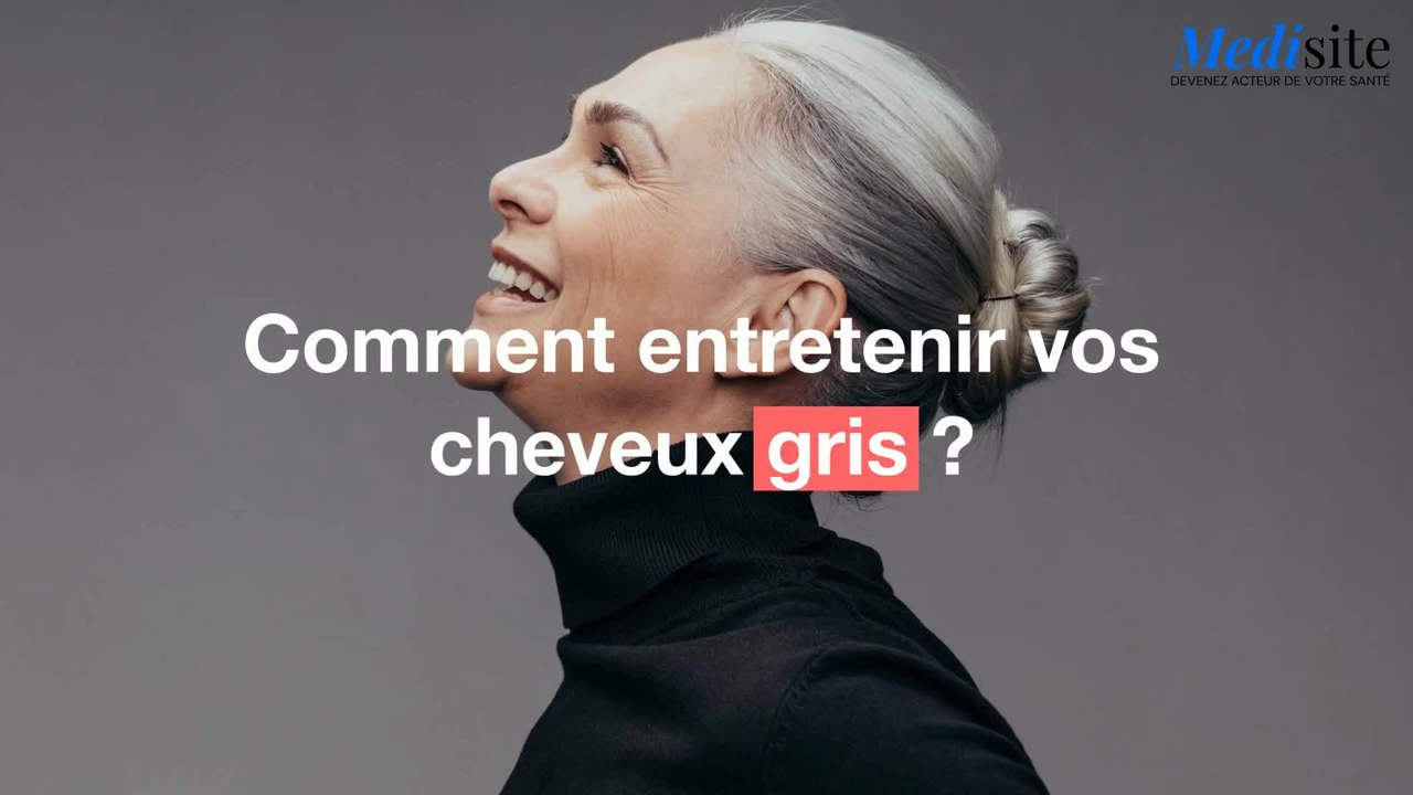 Comment entretenir vos cheveux gris ?