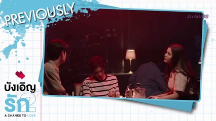 LOVE BY CHANCE 2: A Chance to Love ||  Ep.03 - Sub Español