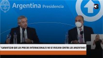 Alberto Fernández pidió garantizar que los precios internacionales “no se vuelvan contra los argentinos”