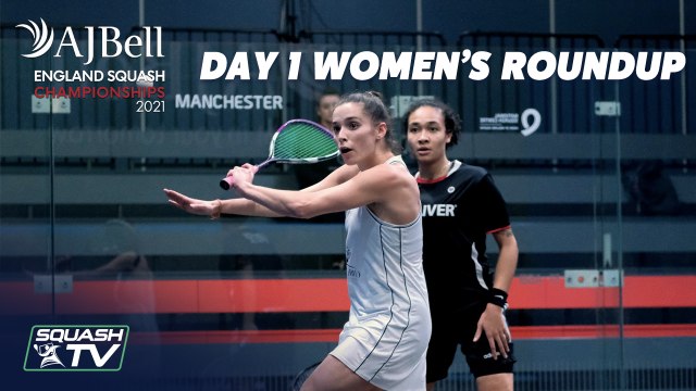 AJ Bell England Squash Championships - Women's Day 1 Roundup