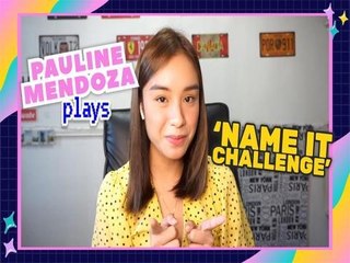 Kapuso Exclusives: Pauline Mendoza plays the 'Name it Challenge' | Home Edition