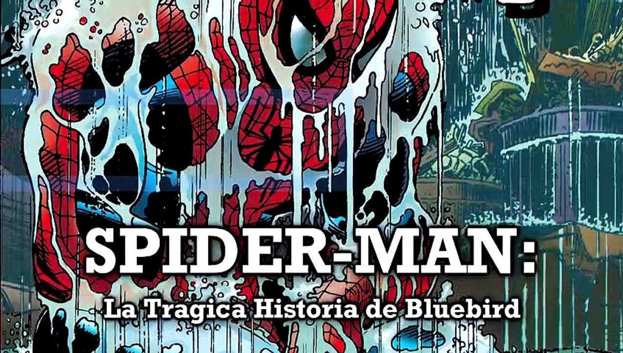 Spider-Man: La Tragedia de Bluebird