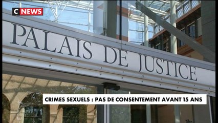 Crimes sexuels : pas de consentement avant 15 ans