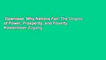 Downlaod  Why Nations Fail: The Origins of Power, Prosperity, and Poverty  Kostenloser Zugang