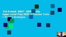 Full E-book  SSAT  ISEE Middle  Upper Level Prep 2020: 4 Practice Tests   Proven Strategies