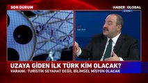Bakan Varank'tan Türkiye Milli Uzay Programı'yla ilgili açıklama