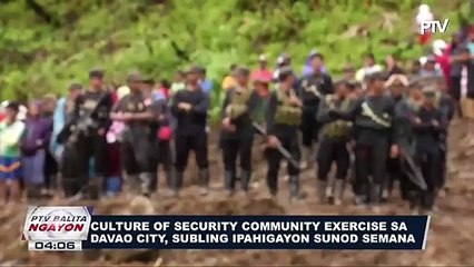 #PTVBalitaNgayon | Culture of Security Community Exercise sa Davao City, subling ipahigayon sunod Semana