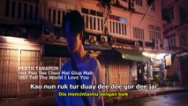 PERTH TANAPON - HET PON TEE CHUN MAI GLUP MAH (OST Tell The World I Love You บอกโลกให้รู้ว่ากูรักมึง)
