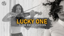 Lucky One - Slow Rock Version - Original Composition - Kavya Ajit