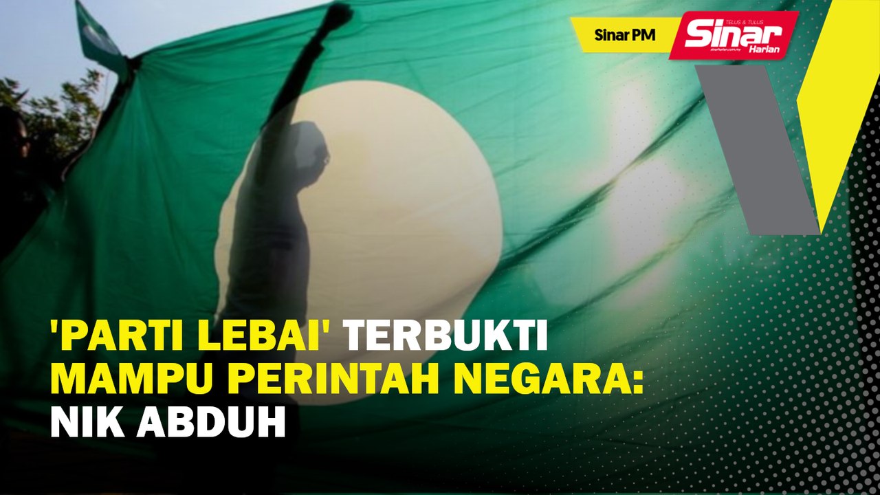 SINAR PM: 'Parti lebai' terbukti mampu perintah negara: Nik Abduh