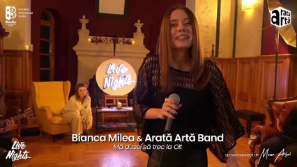 Bianca Milea & Arată Artă Band - Mă dusei să trec la Olt @  Live Nights | Centrul Cultural Al. Marghiloman | Buzău | 6 februarie 2021