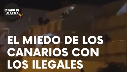¡MIEDO ENTRE LOS CANARIOS POR LOS ILEGALES!