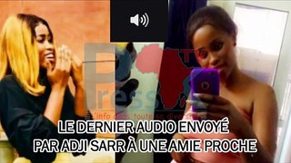 Le dernier audio envoyé par Adji Sarr à une amie proche