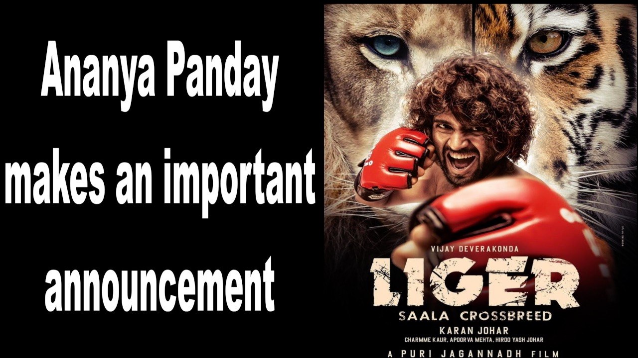 Ananya Panday and Vijay Deverakonda's 'Liger' release date to be announced tommorrow