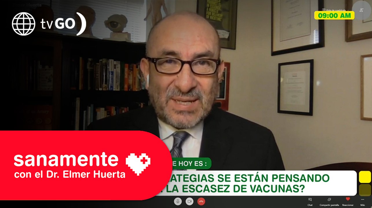 Estrategias frente a la escasez de vacunas | Sanamente con el Doctor Elmer Huerta (HOY)