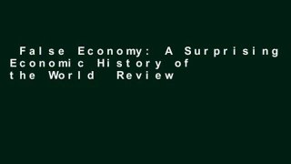 False Economy: A Surprising Economic History of the World  Review