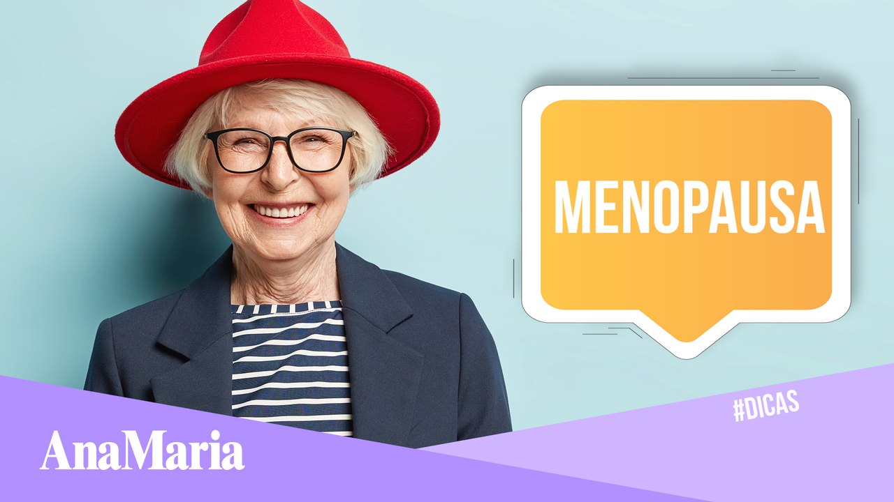 DICAS PARA VIVER MELHOR A MENOPAUSA E O CLIMATÉRIO!