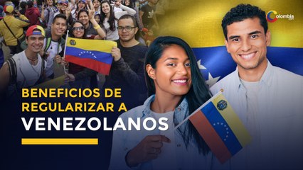Venezolanos en Colombia: Cinco beneficios que traerá el estatuto de regulación para el país